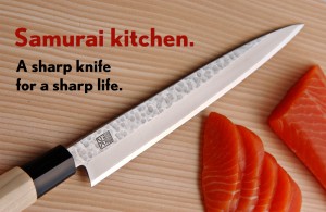 Samurai kitchen. A sharp knife for a sharp life.