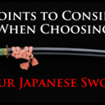 Seven Points to Consider when Choosing a Japanese Sword