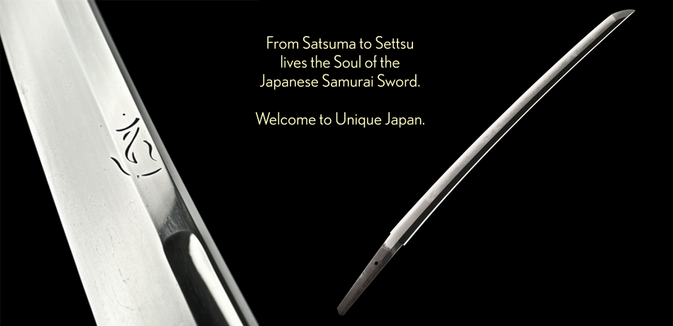 From Satsuma to Settsu lives the soul of the Japanese Samurai Sword for over 1,000 years. Welcome.